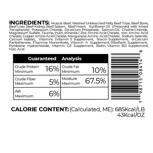 complete blend raw dog food guaranteed analysis ingredients calorie content muscle beef unwashed fatty tripe beef bone beef liver beef kidney beef spleen beef heart sunflower oil potassium chloride dicalcium phosphate salmon oil choline chloride magnesium sulfate taurine inulin minerals vitamins crude protein crude fat crude fiber moisture ash 
